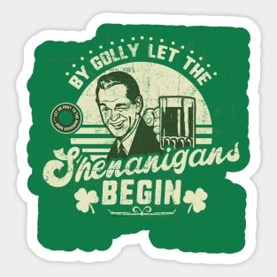 Let The Shenanigans Begin St. Patrick's Day Funny Sticker